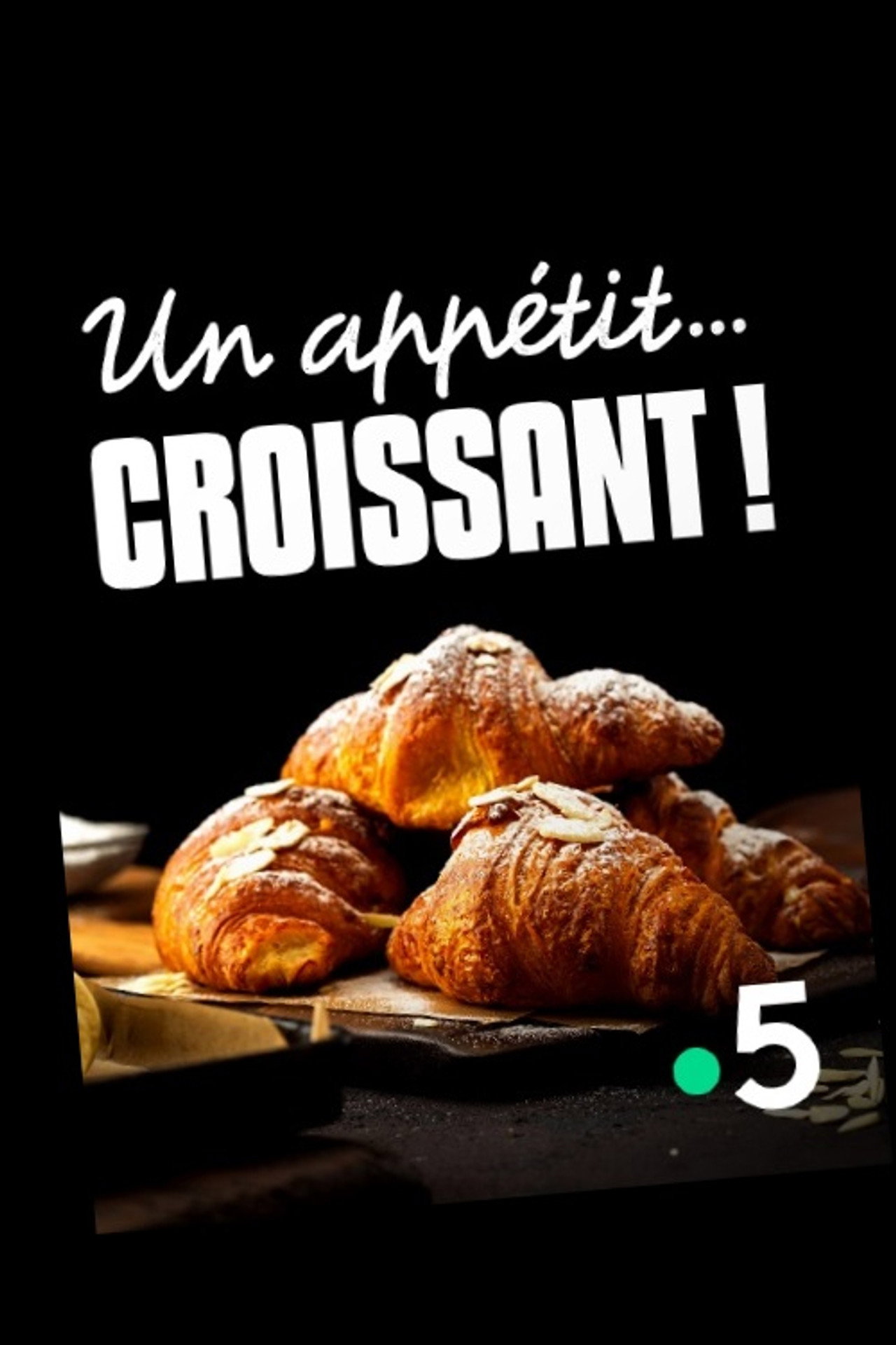 Un appétit...croissant! filmaffisch