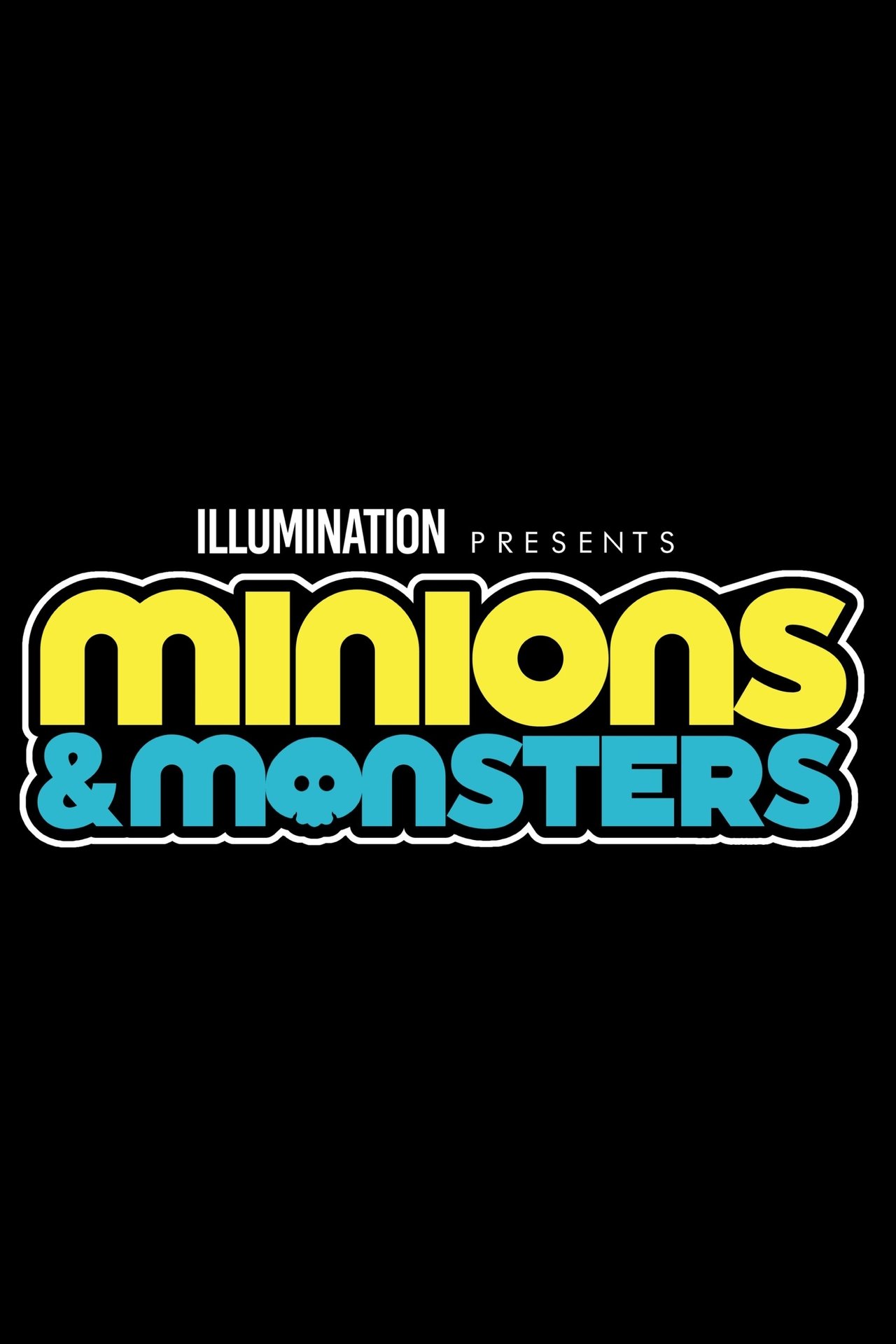 Minions & Monsters