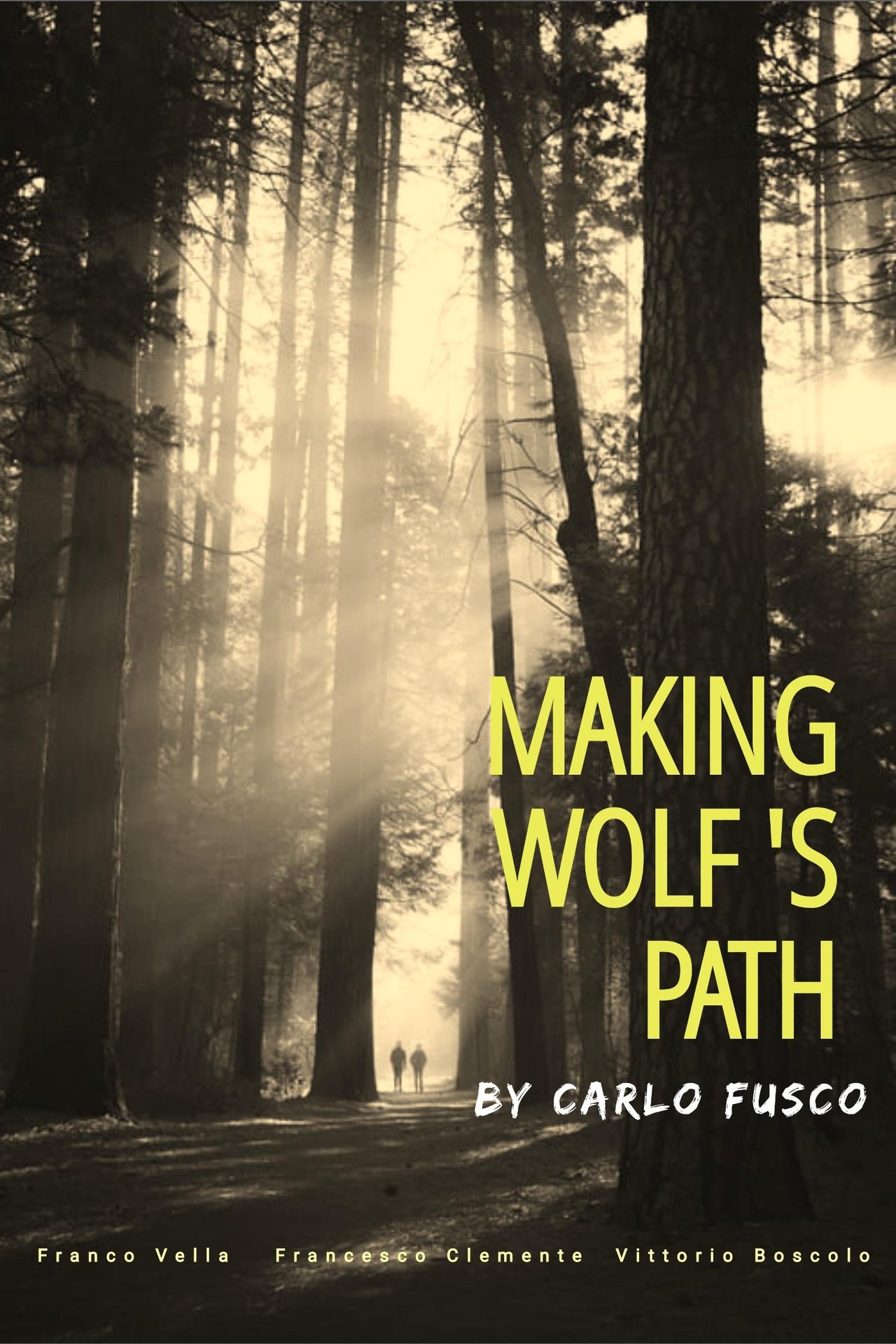 مشاهدة فيلم Making Wolf's Path مترجم بدون اعلانات - بوستر