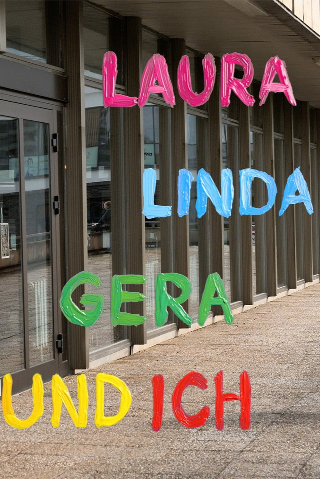Laura, Linda, Gera und ich filmaffisch