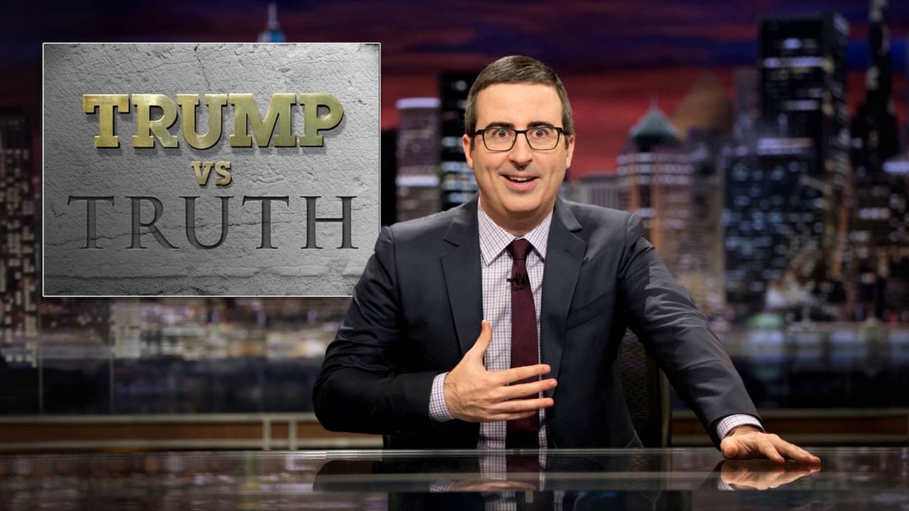 Last Week Tonight with John Oliver - Season 4 Episode 1 : Trump vs. Truth
