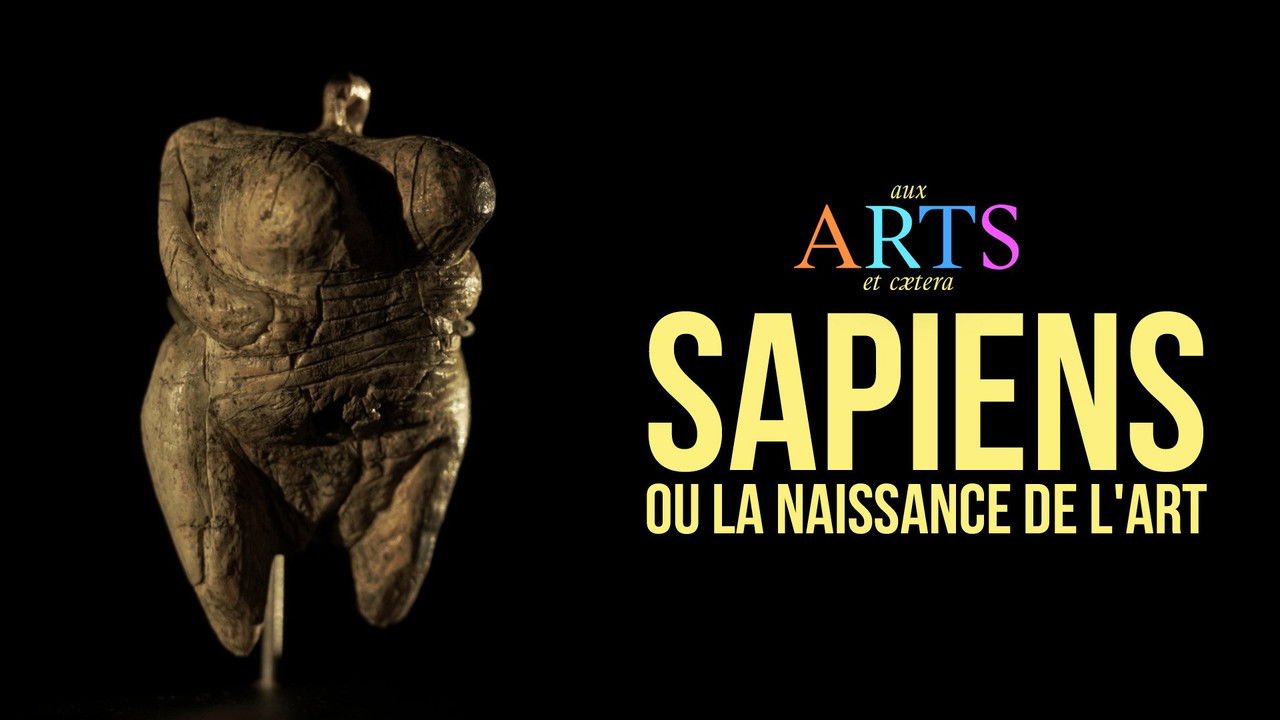 Aux arts et cætera — Sapiens ou la naissance de l'art