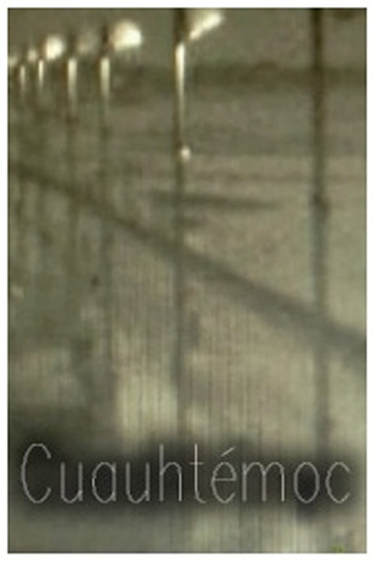 Cuauhtémoc filmaffisch