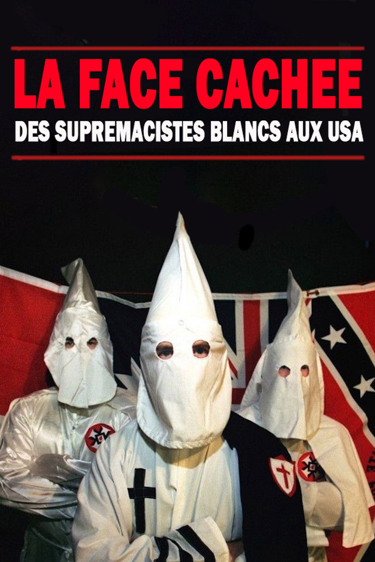 La face cachée des suprémacistes blancs aux USA filmaffisch