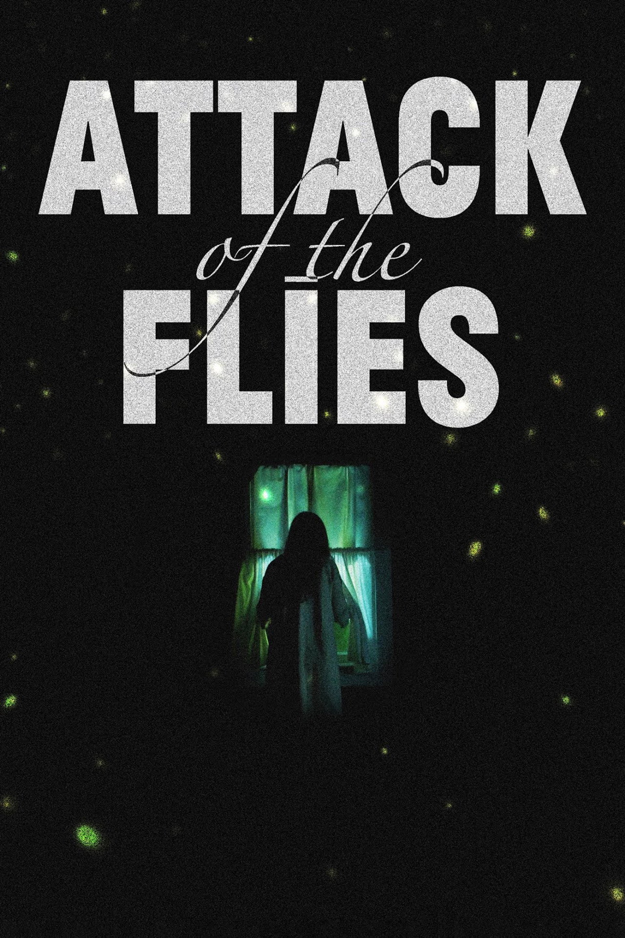 Attack of the Flies filmaffisch