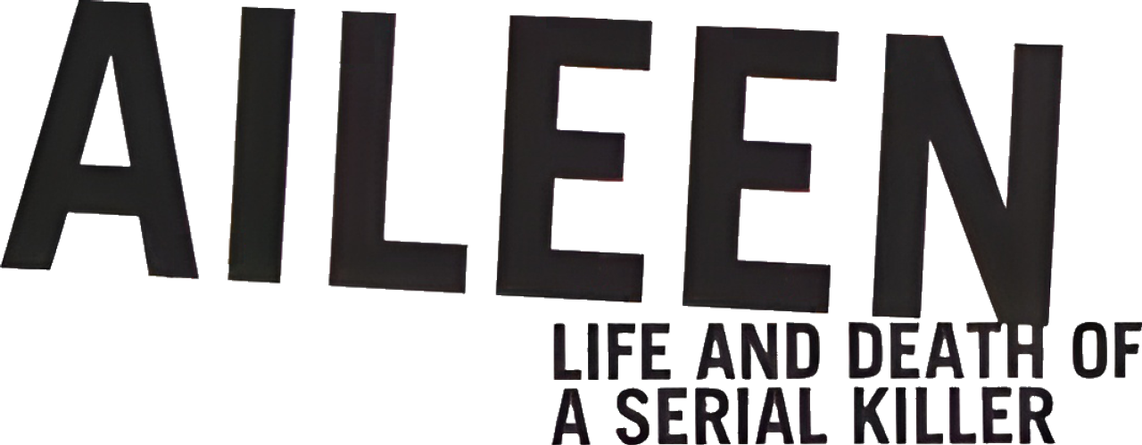 Aileen: Life and Death of a Serial Killer