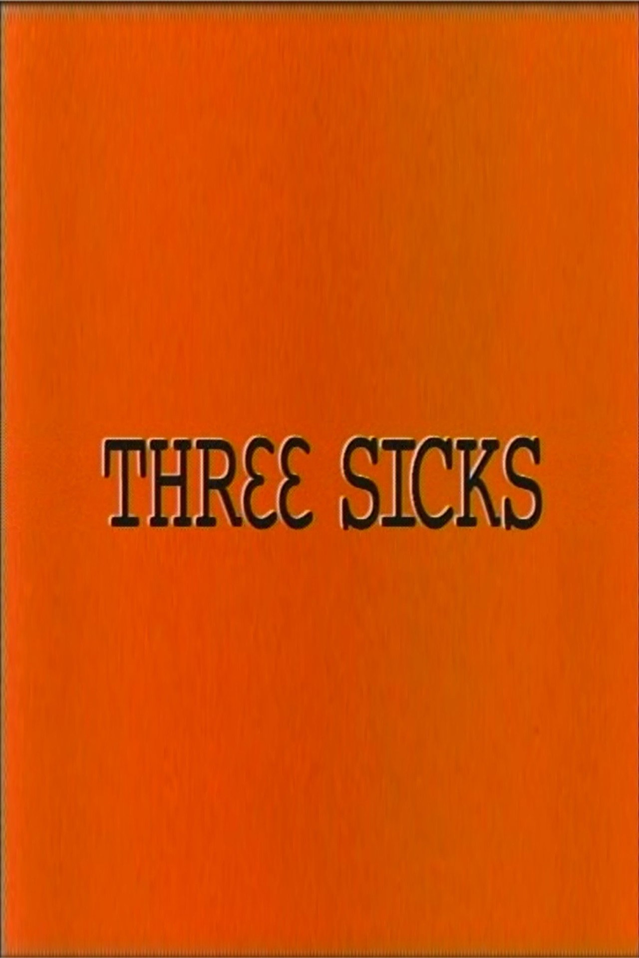 Three Sicks