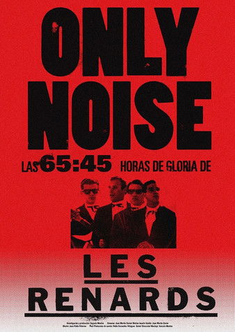 Only Noise - Las 65:45 horas de gloria de Les Renards poster