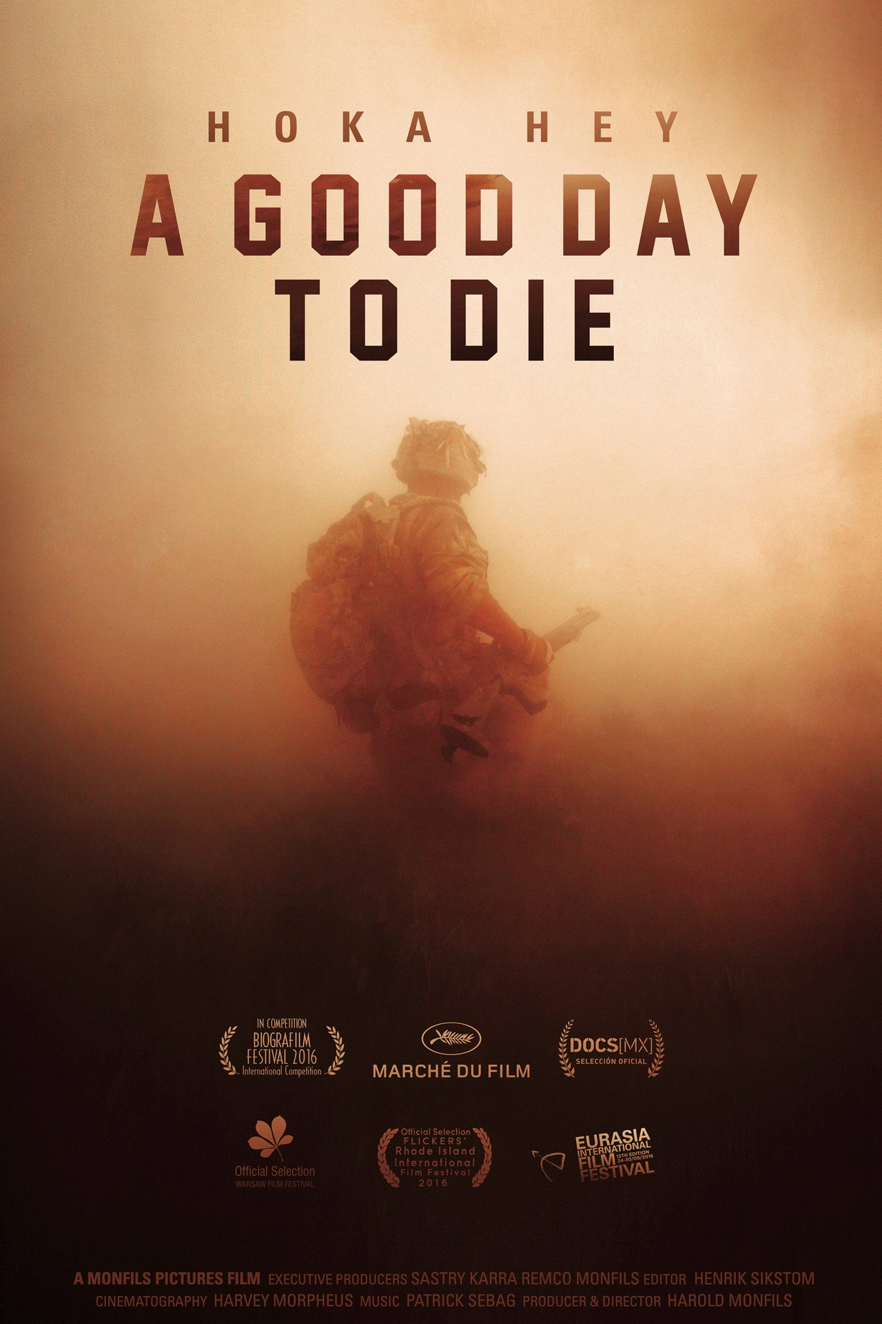 A Good Day to Die, Hoka Hey still 6