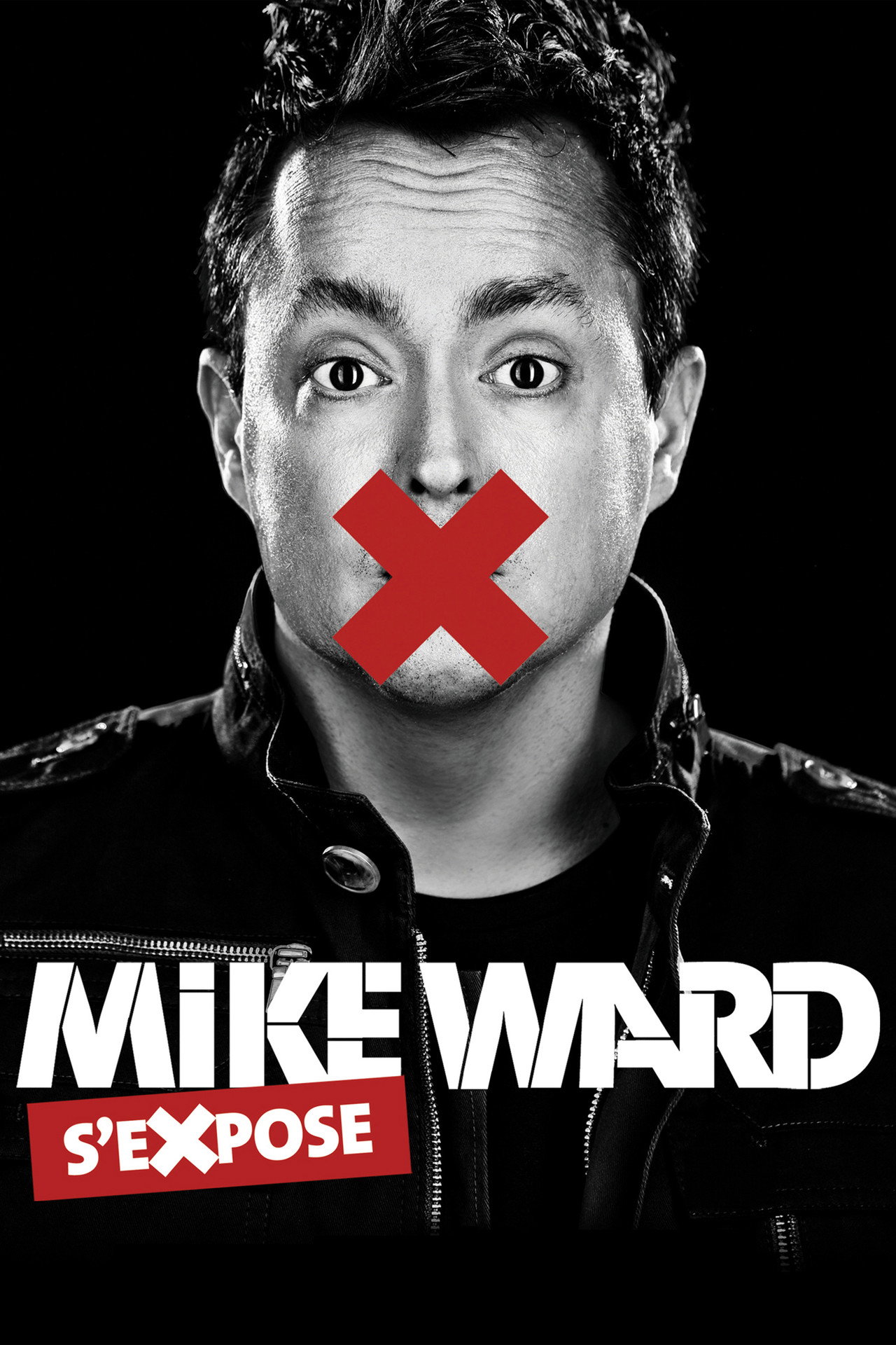 Mike Ward s'eXpose filmaffisch