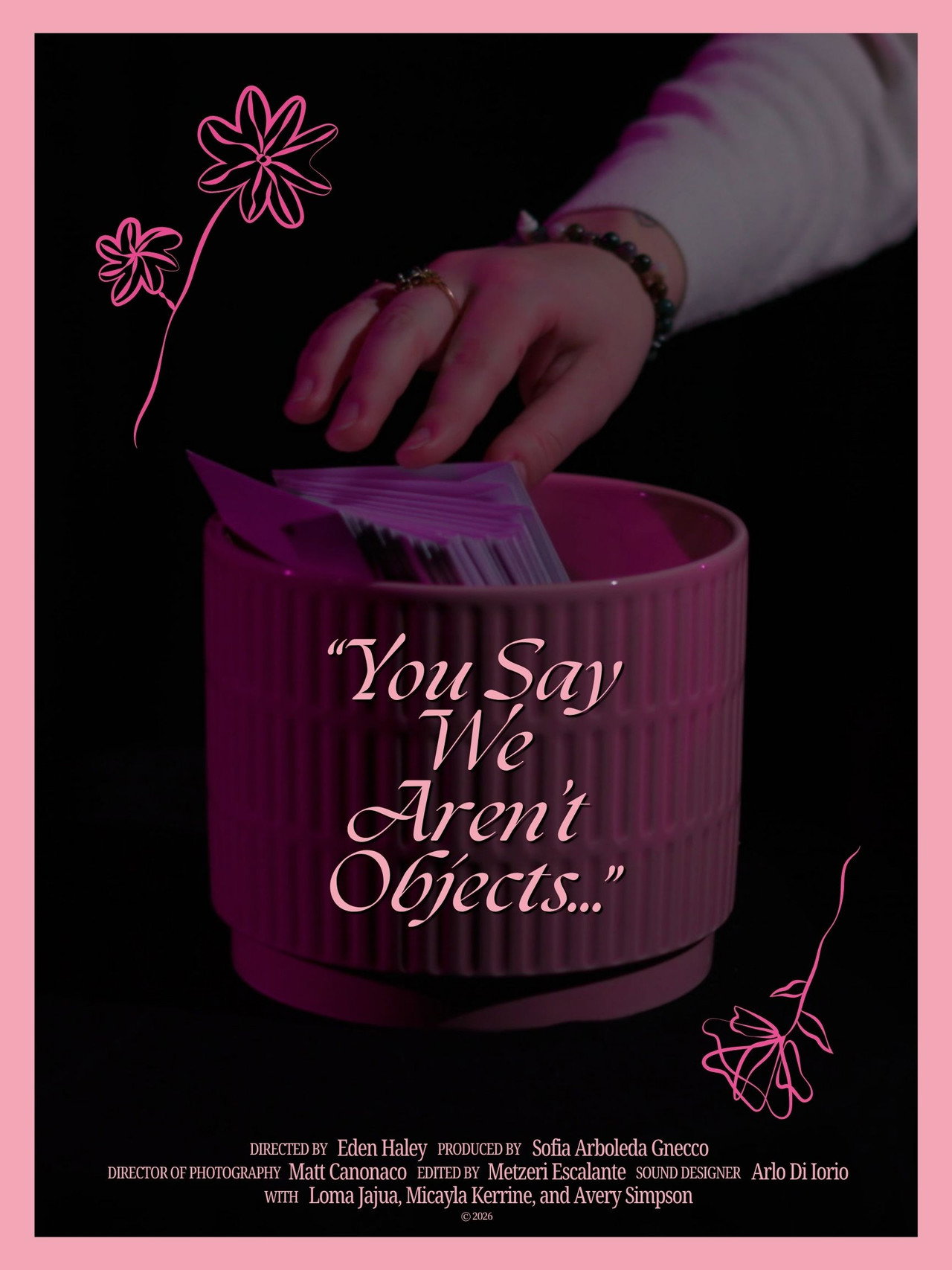 You Say We Aren't Objects... filmaffisch