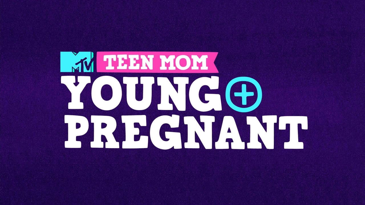 Teen Mom: Young + Pregnant - Season 2