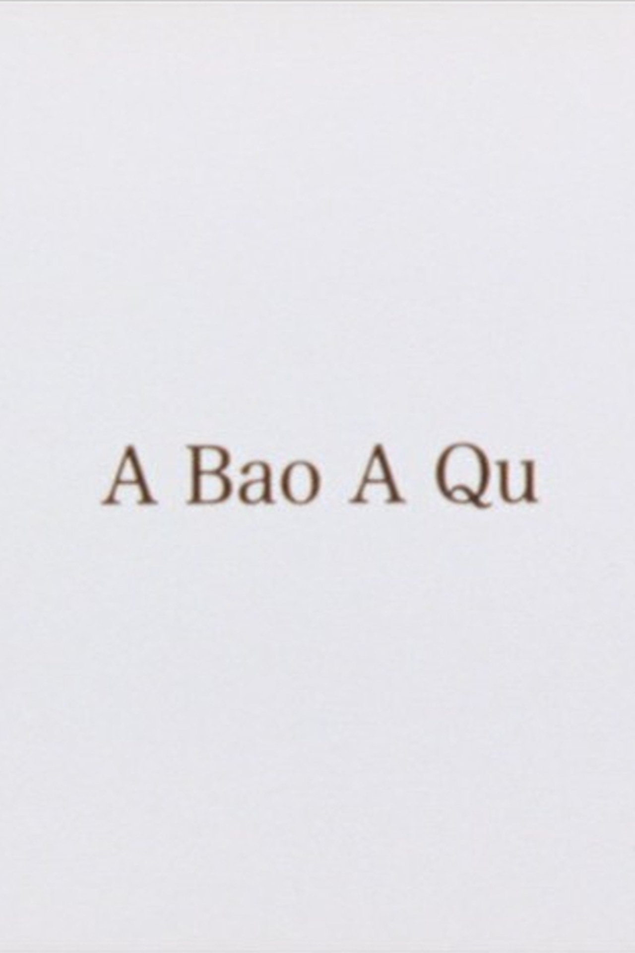 A Bao A Qu A Bao A Qu