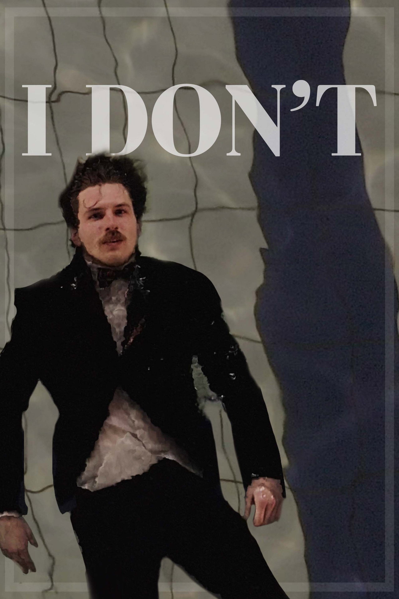 I Don't filmaffisch