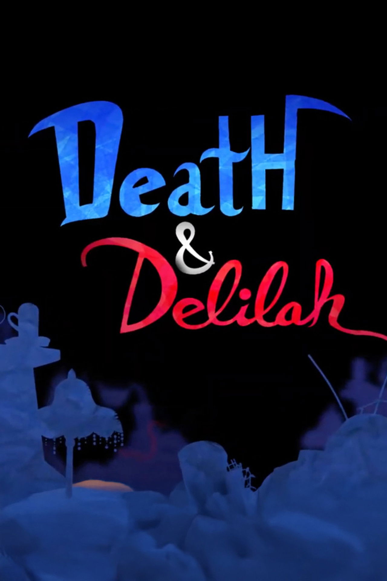 Death and Delilah