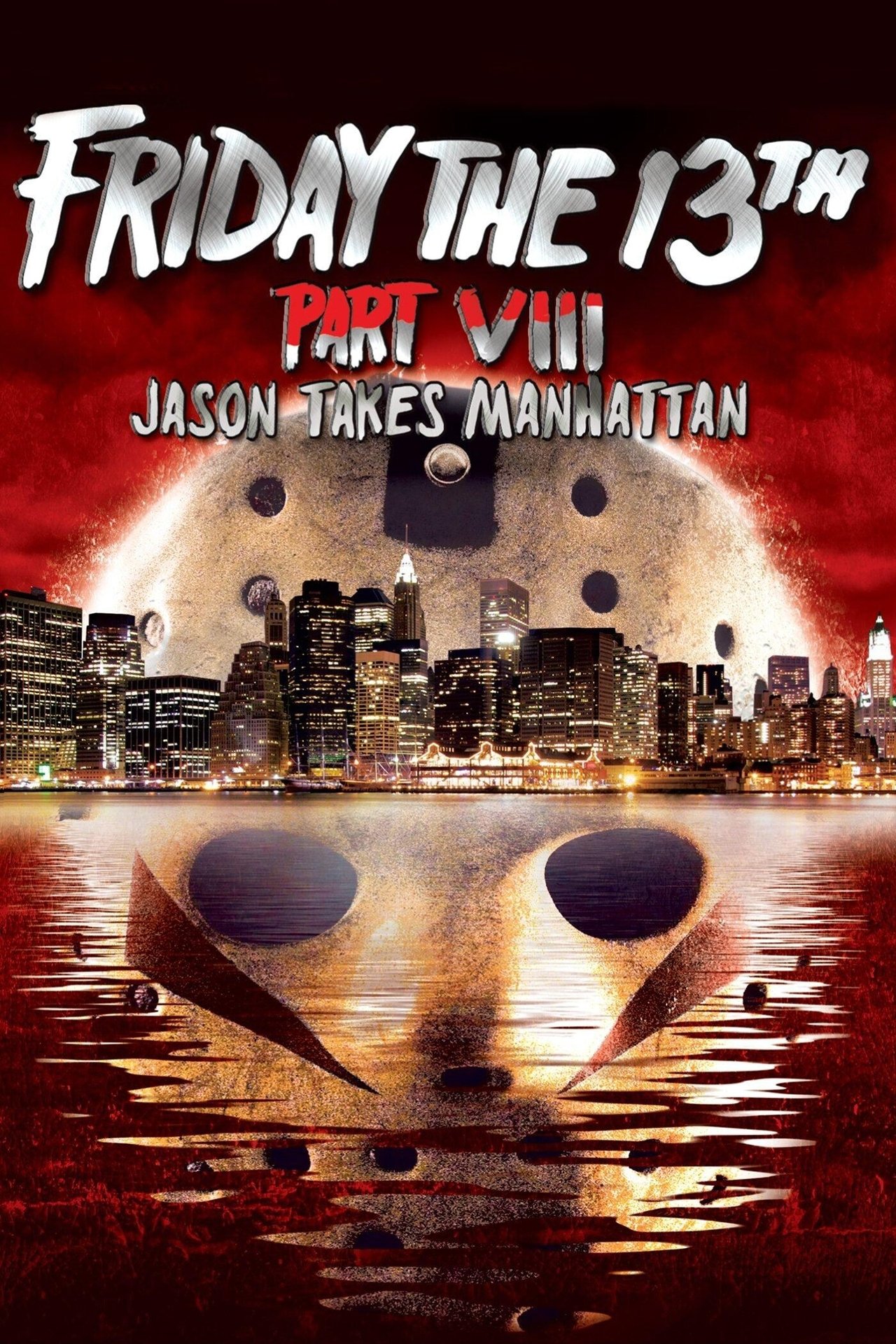 Friday the 13th Part VIII: Jason Takes Manhattan