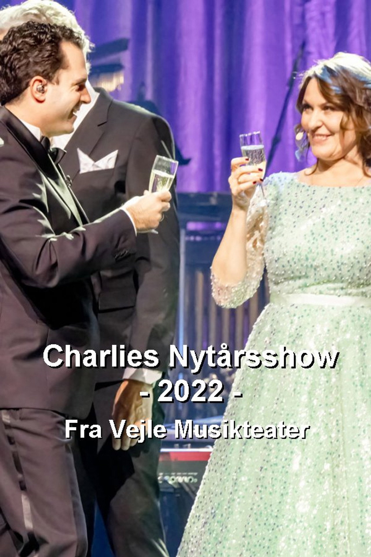 Charlies nytårsshow 2022 - Fra Vejle Musikteater filmaffisch