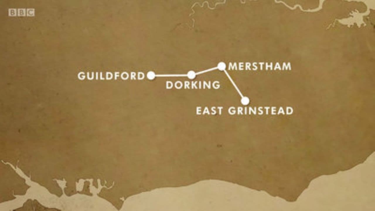 Great British Railway Journeys - Season 7 Episode 17 : East Grinstead to Guildford