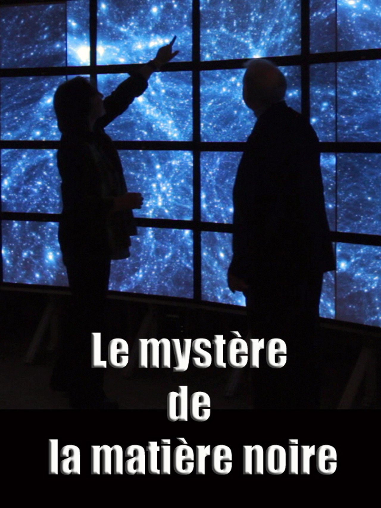Le mystère de la matière noire filmaffisch