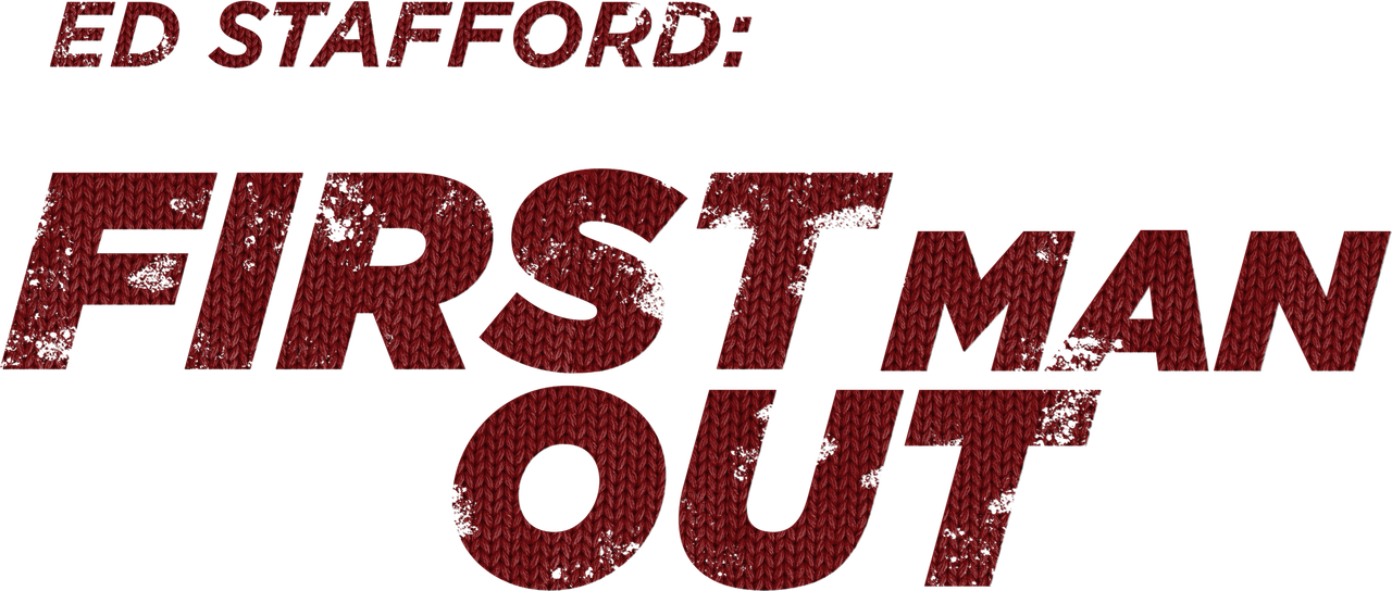 Ed Stafford: First Man Out