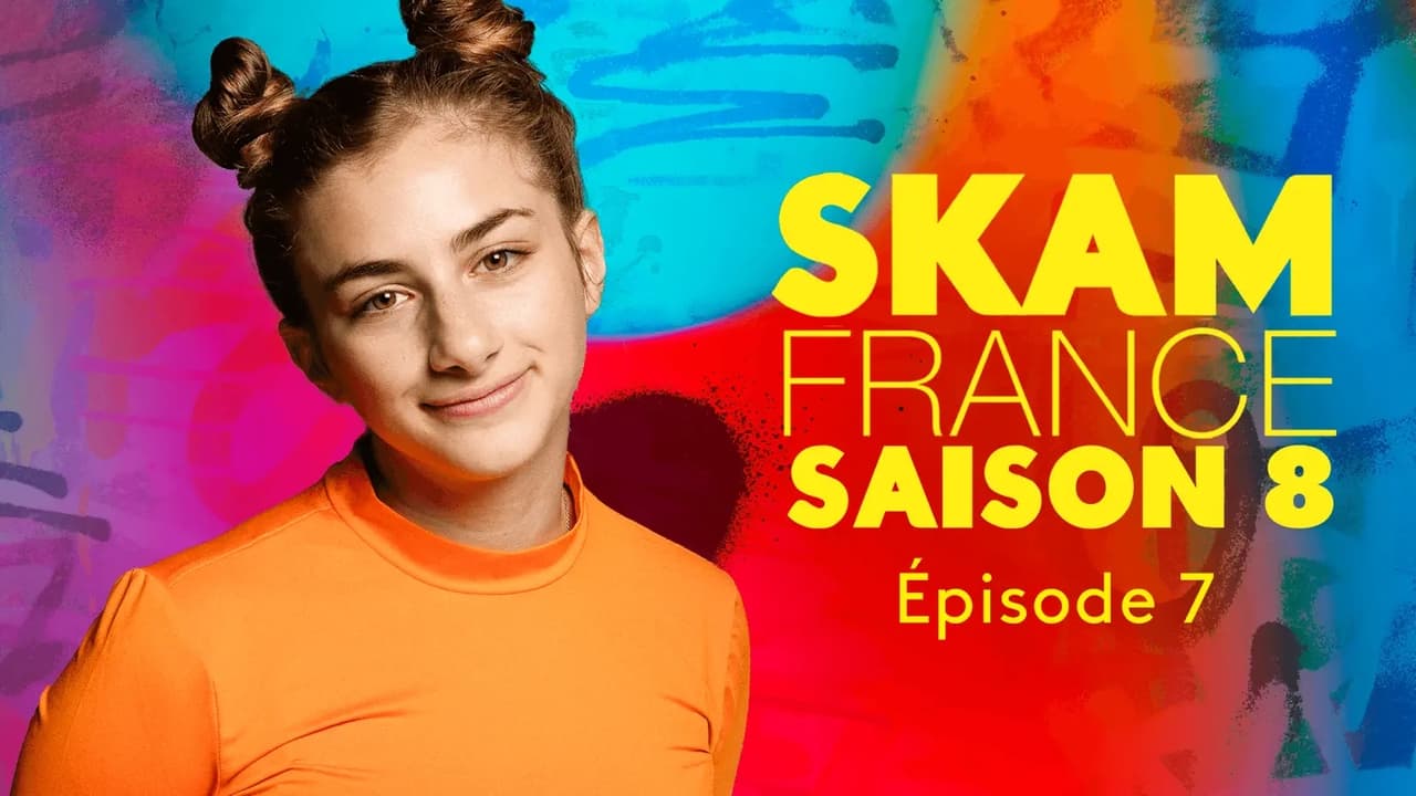 SKAM France - Season 8 Episode 7 : Under the shell