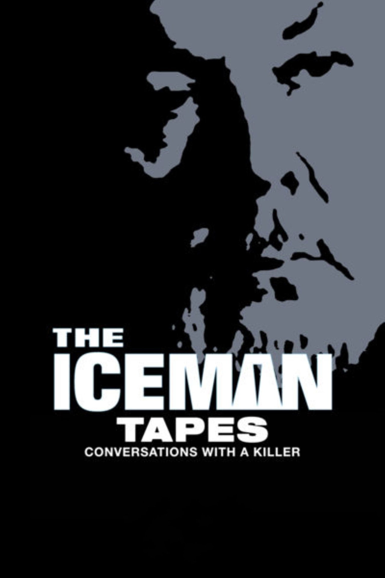 The Iceman Tapes: Conversations with a Killer