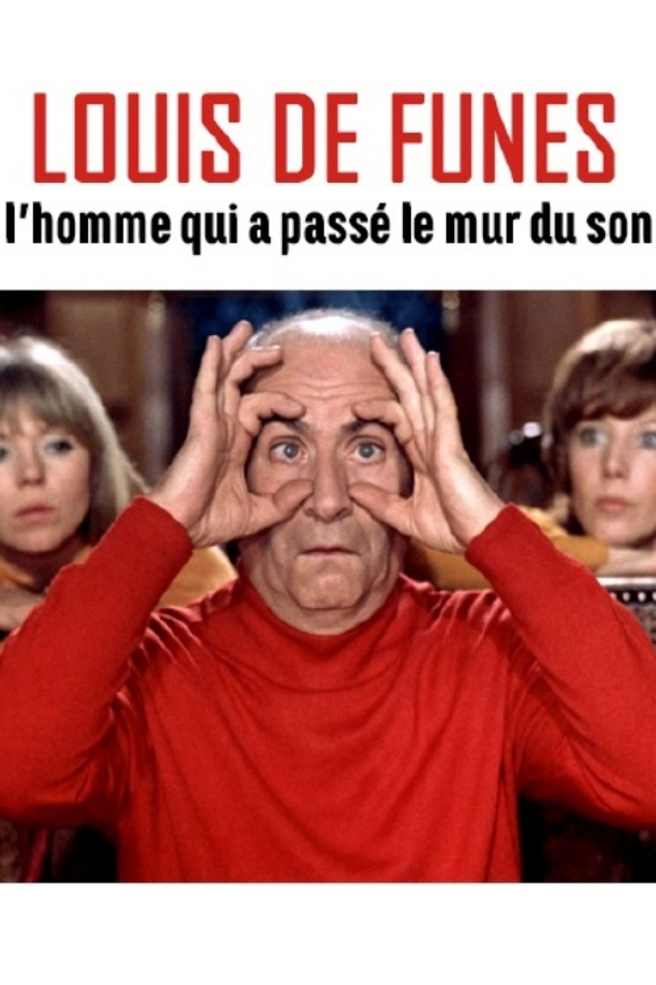 Louis de Funès, l'homme qui a passé le mur du son Backdrop