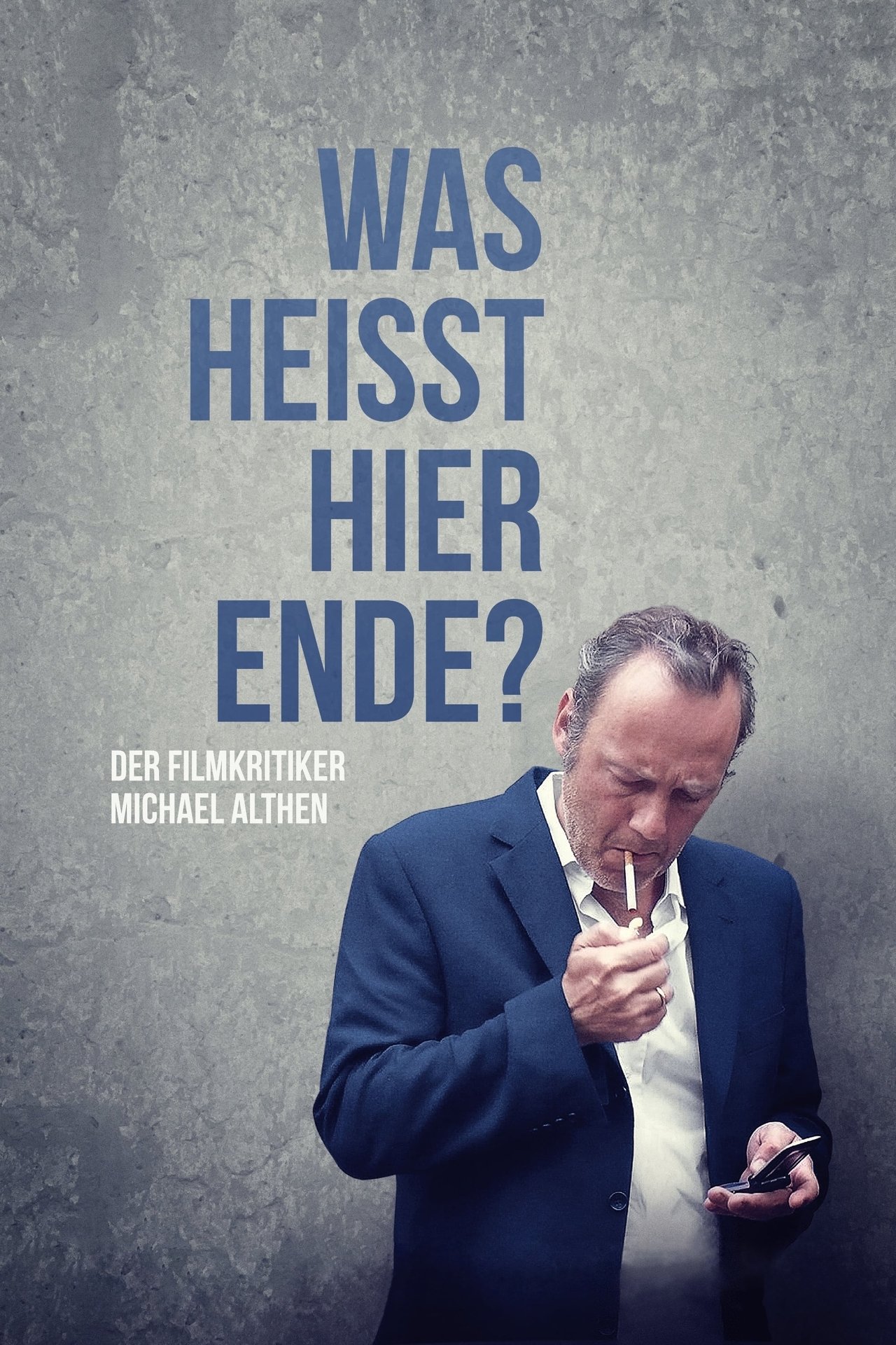 مشاهدة فيلم Was heißt hier Ende? Der Filmkritiker Michael Althen مترجم بدون اعلانات - بوستر