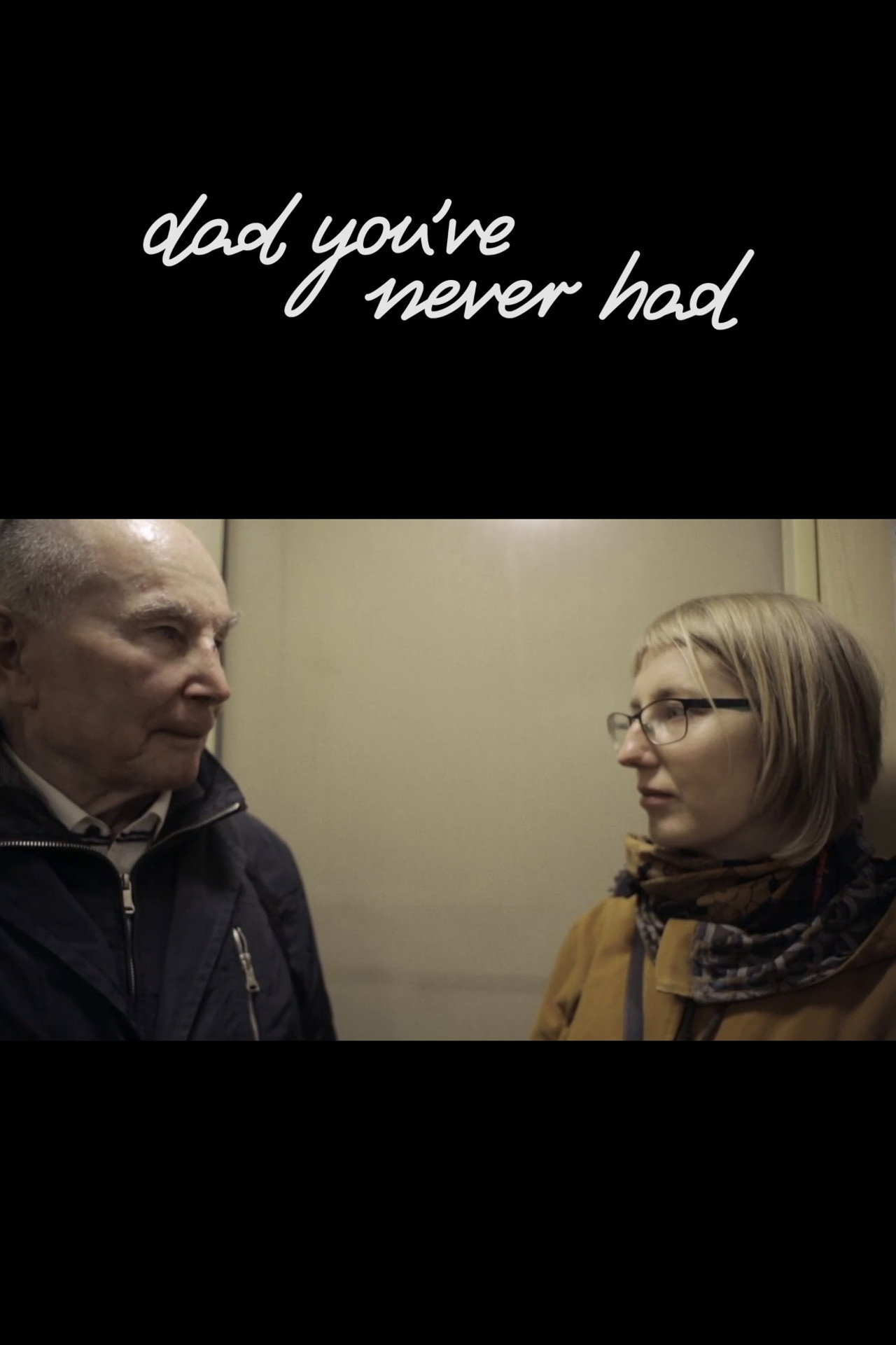 Dad You've Never Had filmaffisch