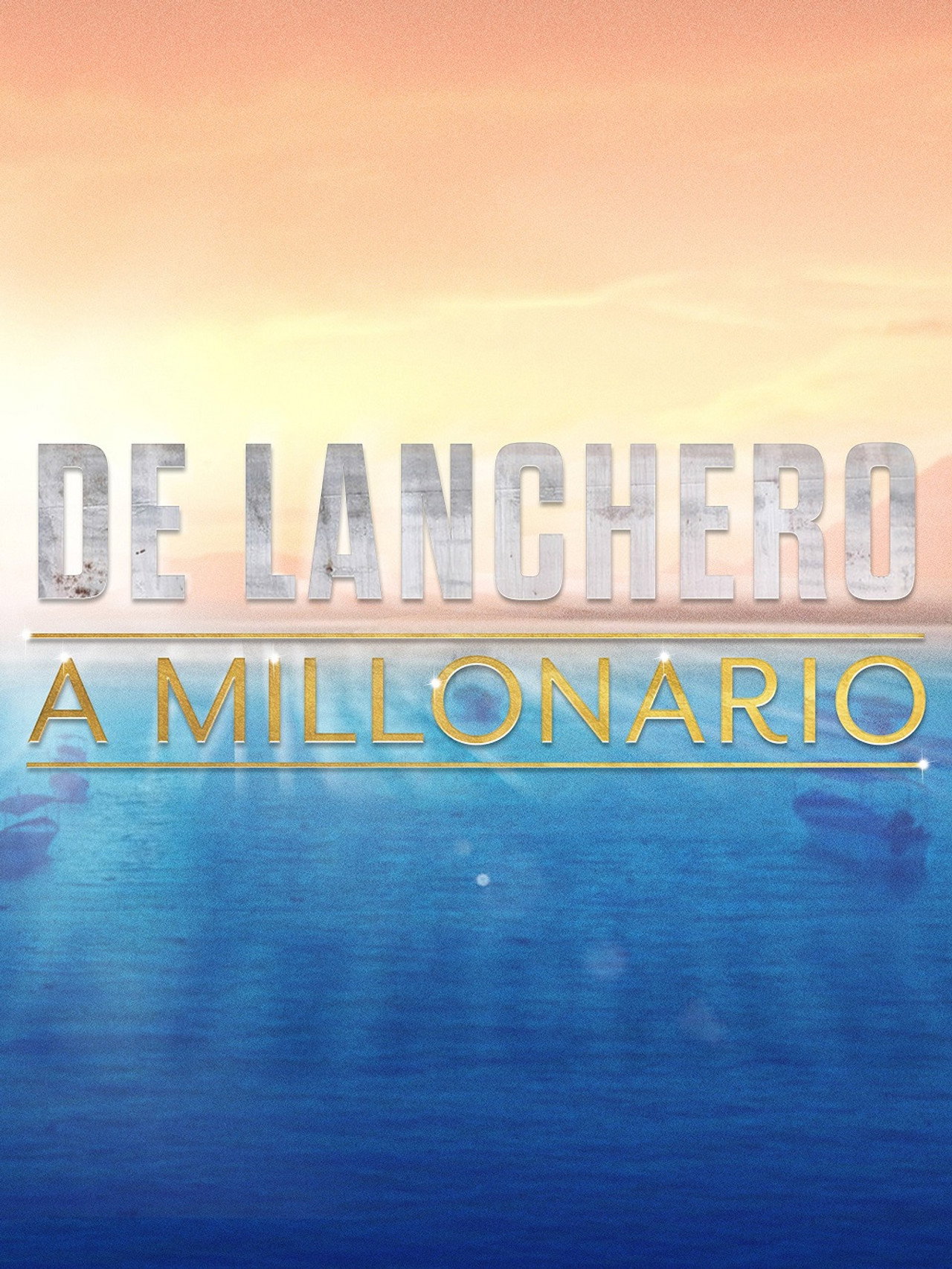 De lanchero a millonario filmaffisch