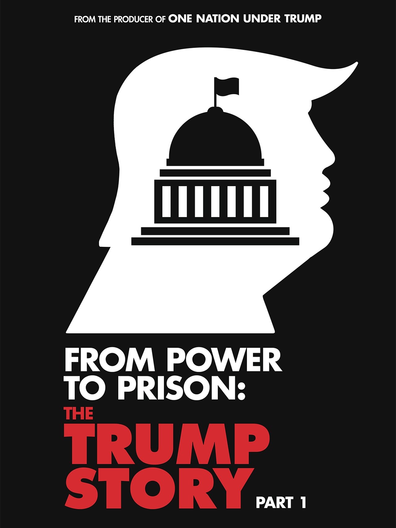 مشاهدة فيلم From Power To Prison: The Trump Story Part 1 مترجم بدون اعلانات - بوستر