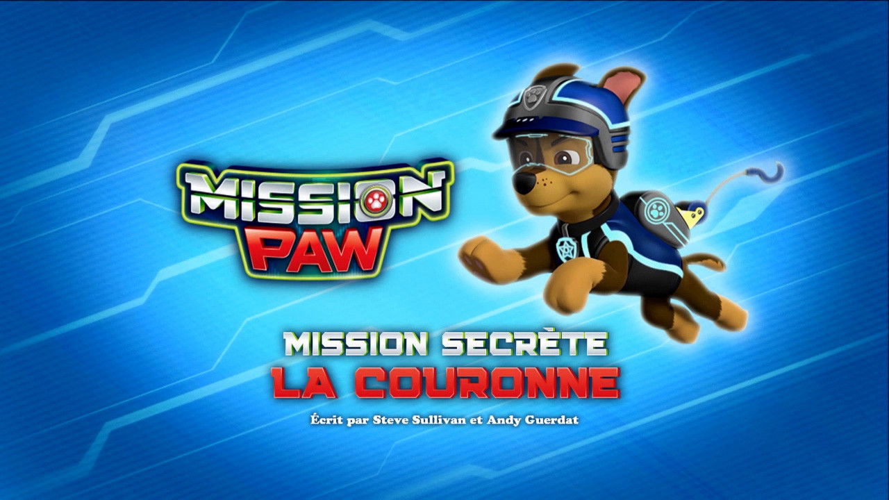 La Pat' Patrouille — Mission Secrète : La Couronne