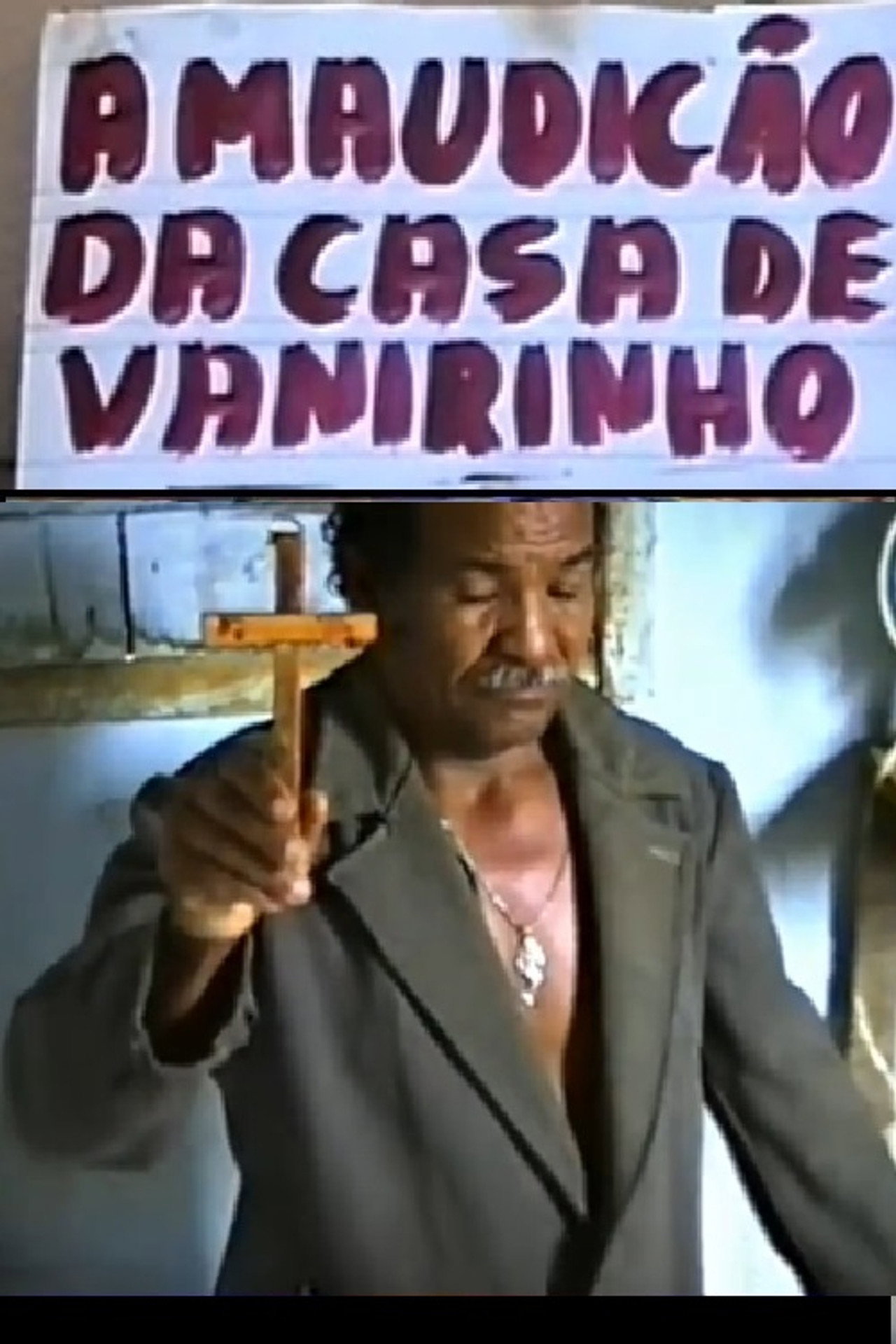 A maudição da casa de Vanirinho filmaffisch