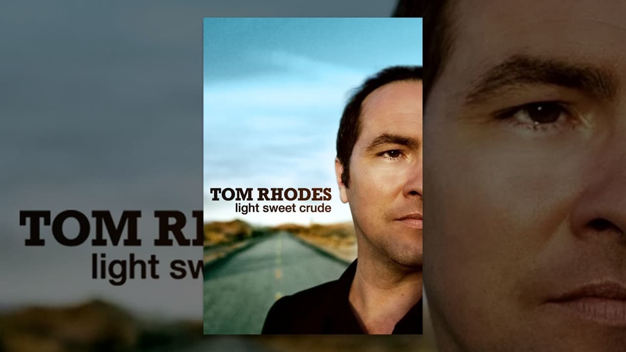 Tom Rhodes: Light, Sweet, Crude Backdrop Image