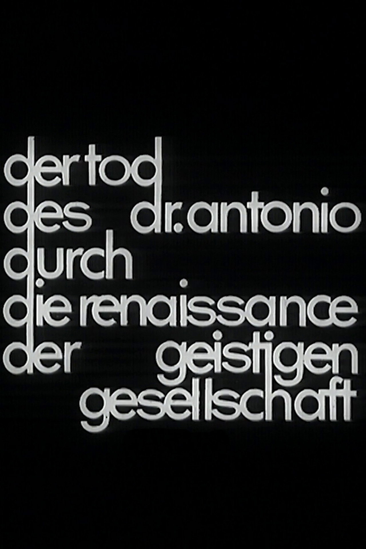 Der Tod des Dr. Antonio durch die Renaissance der geistigen Gesellschaft filmaffisch