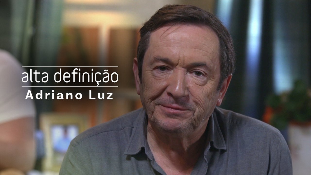 Alta Definição - Season 16 Episode 27 : Adriano Luz