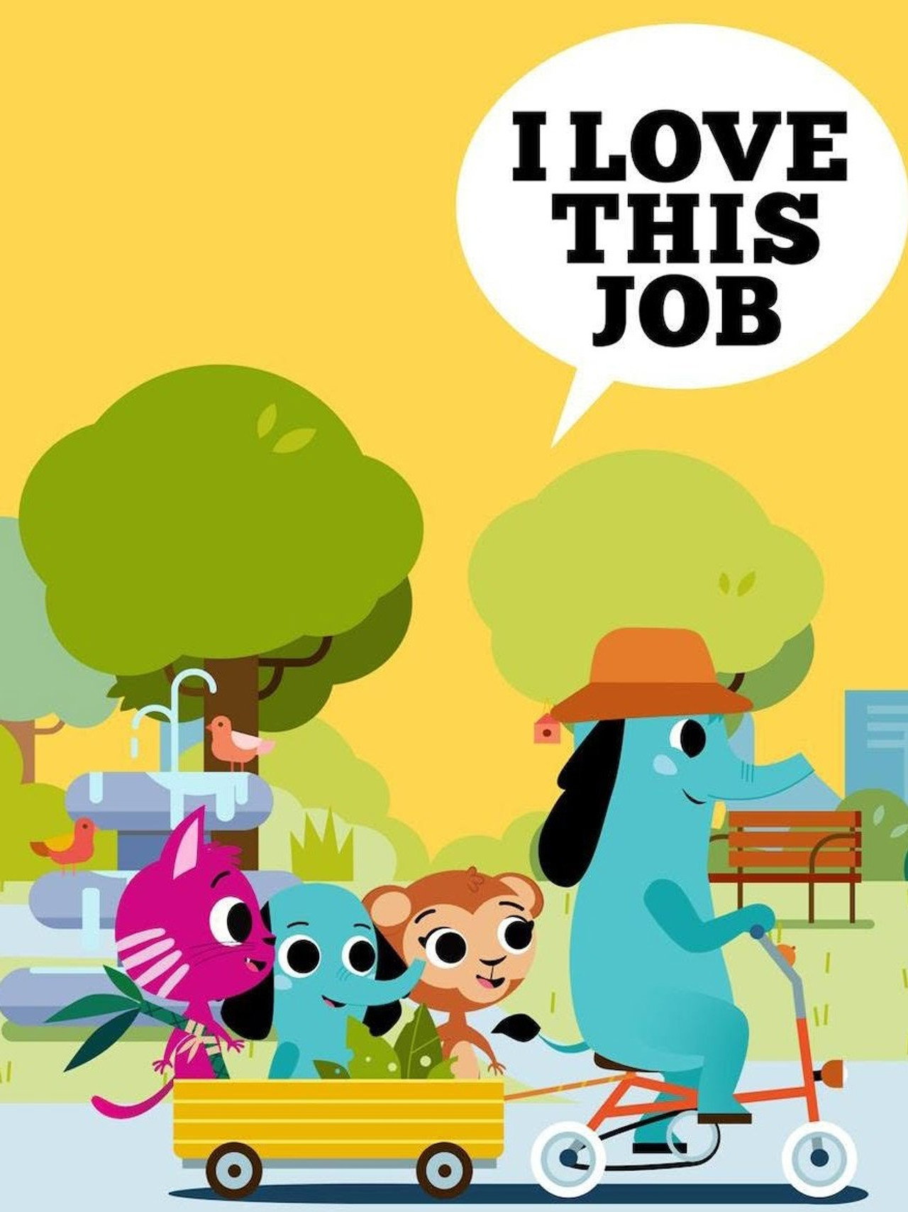 I Love This Job affisch