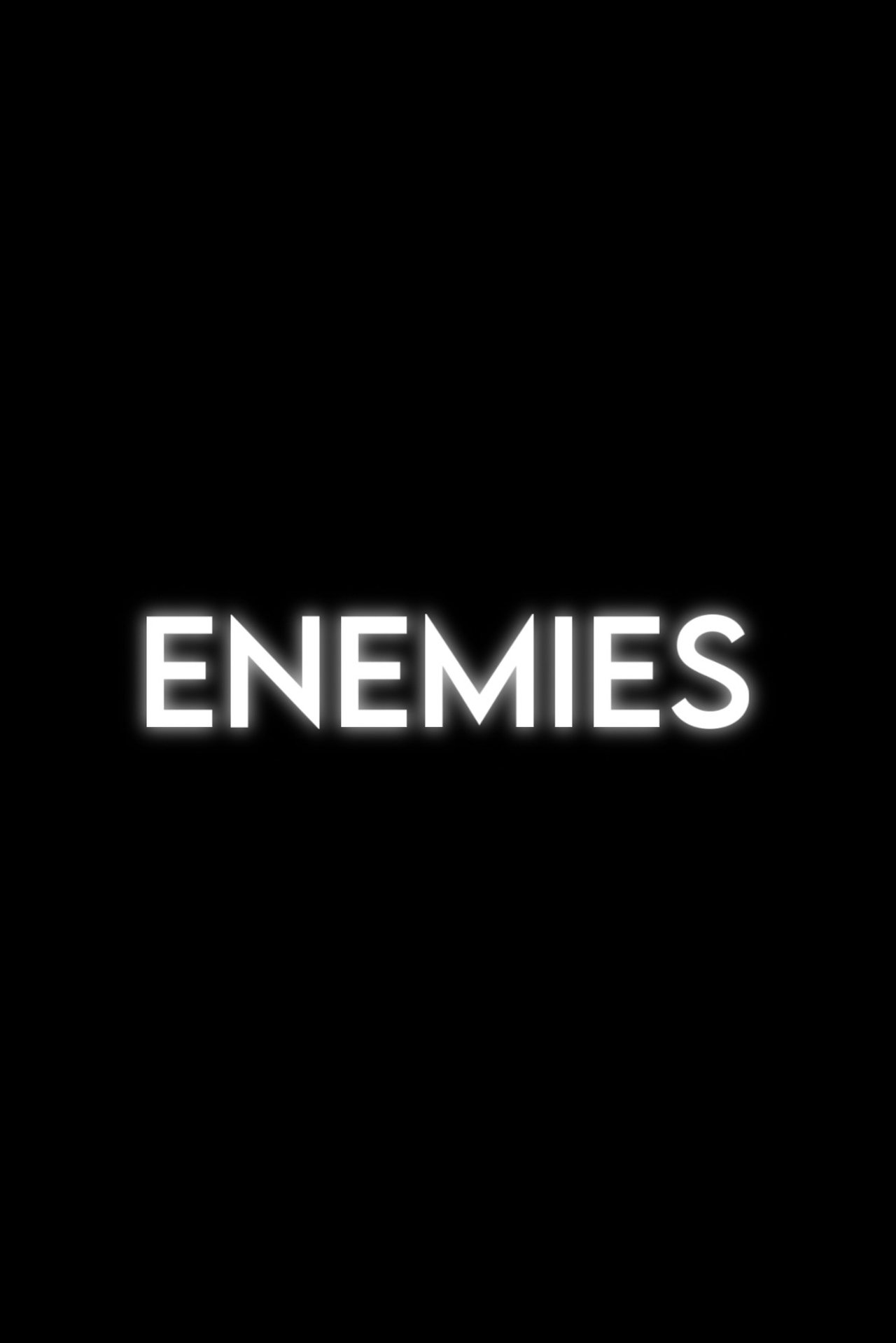 Enemies Enemies