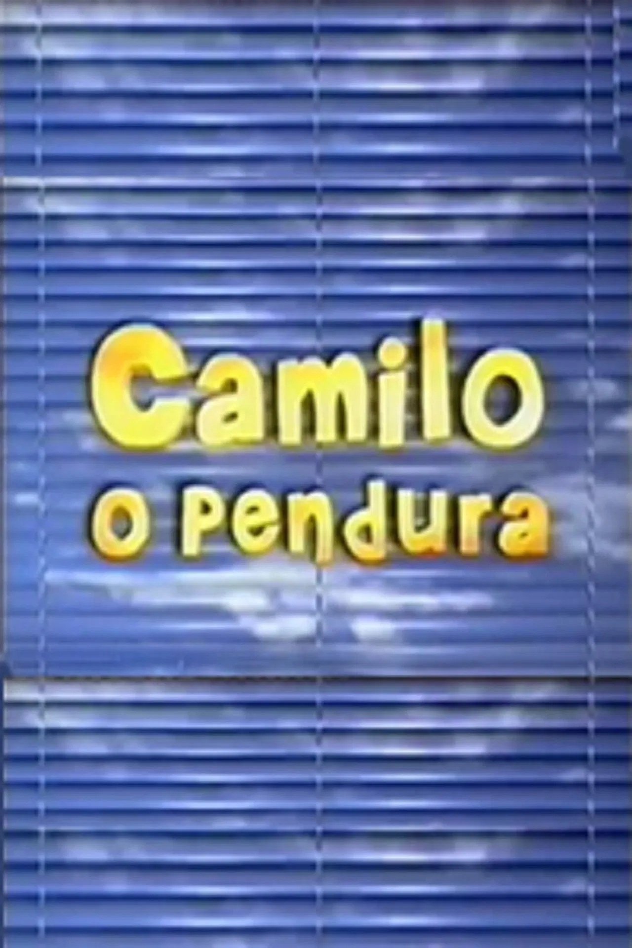 Camilo, O Pendura: Temporada 1