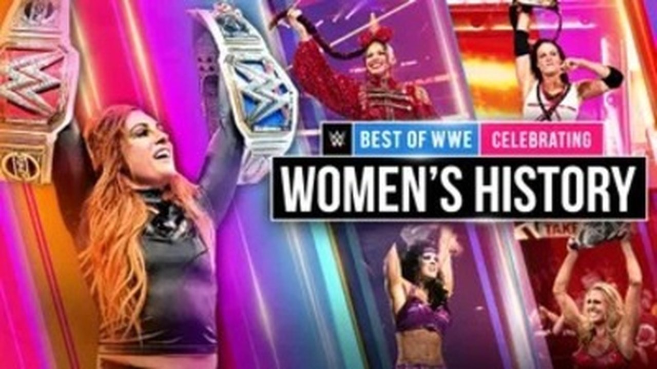 The Best of WWE - Season 4 Episode 3 : Celebrating Women's History