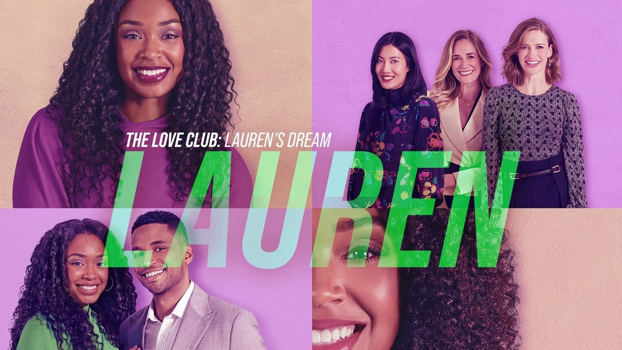 Cast and Crew of The Love Club: Lauren’s Dream