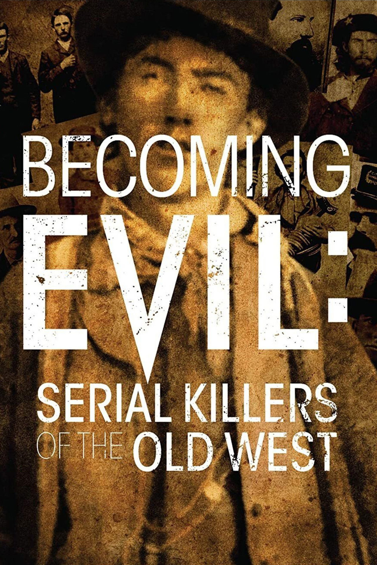 Becoming Evil: Serial Killers of the Old West Backdrop