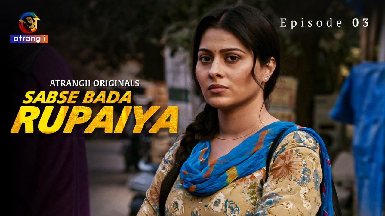 Sabse Bada Rupaiya — Épisode 3