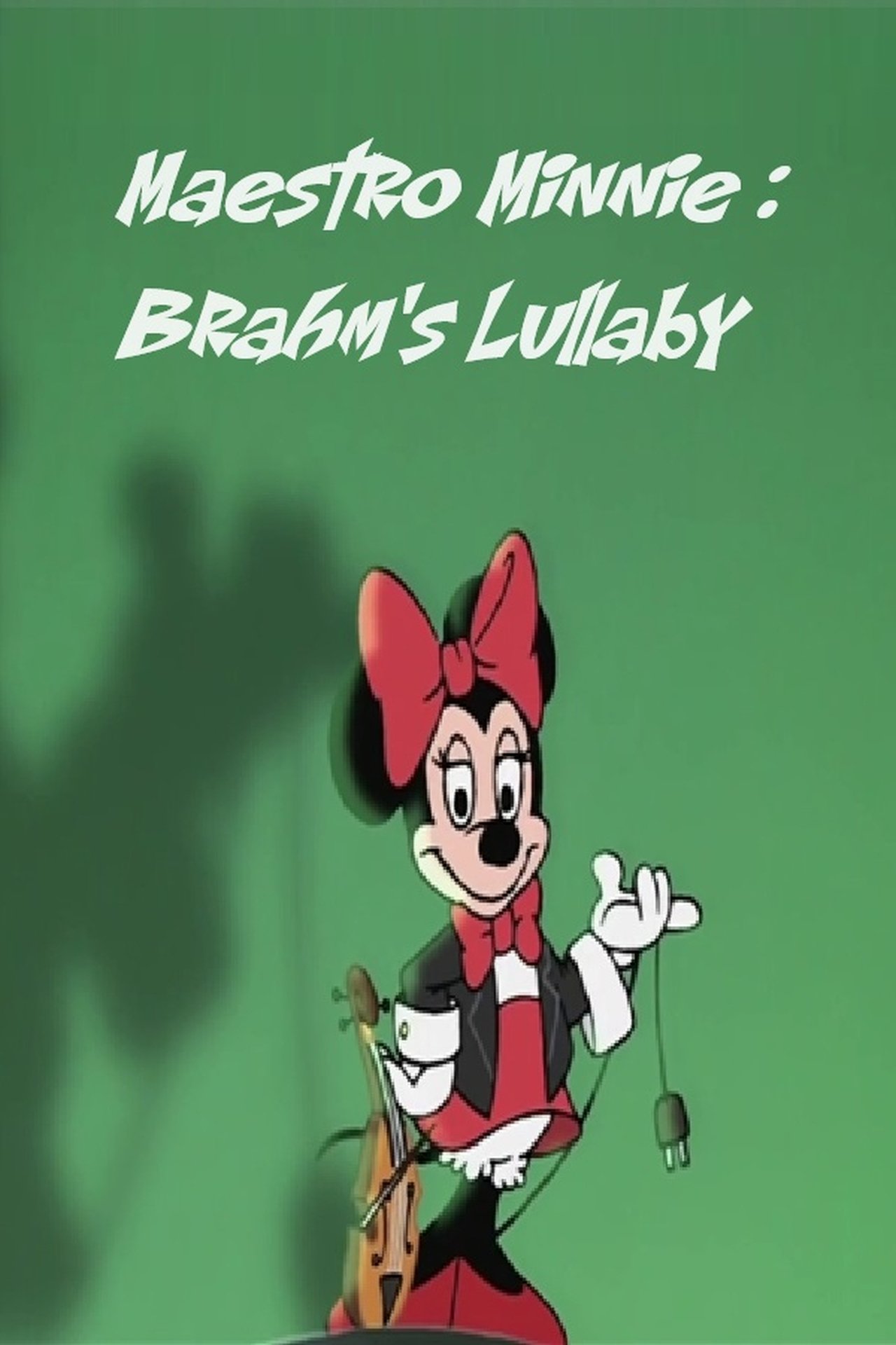 Maestro Minnie: Brahm's Lullabye Maestro Minnie: Brahm's Lullabye