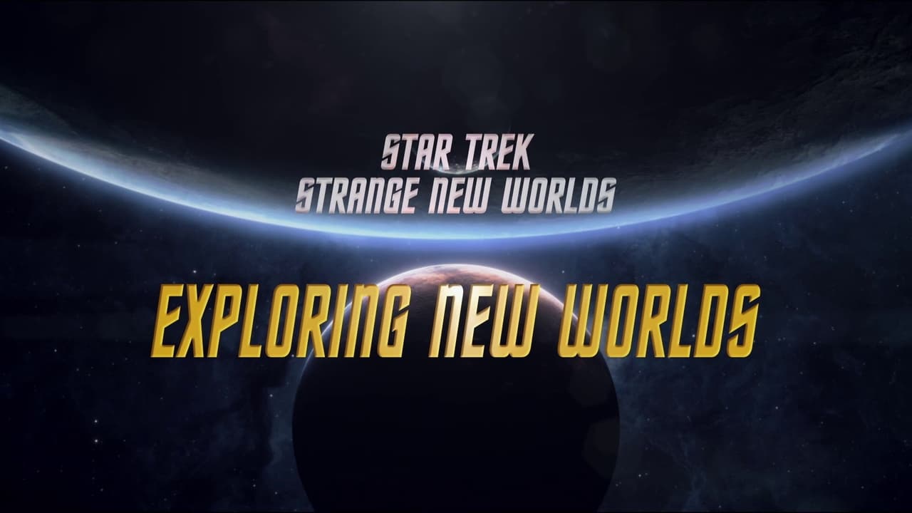 Star Trek: Strange New Worlds - Season 0 Episode 8 : Season 2: Exploring New Worlds