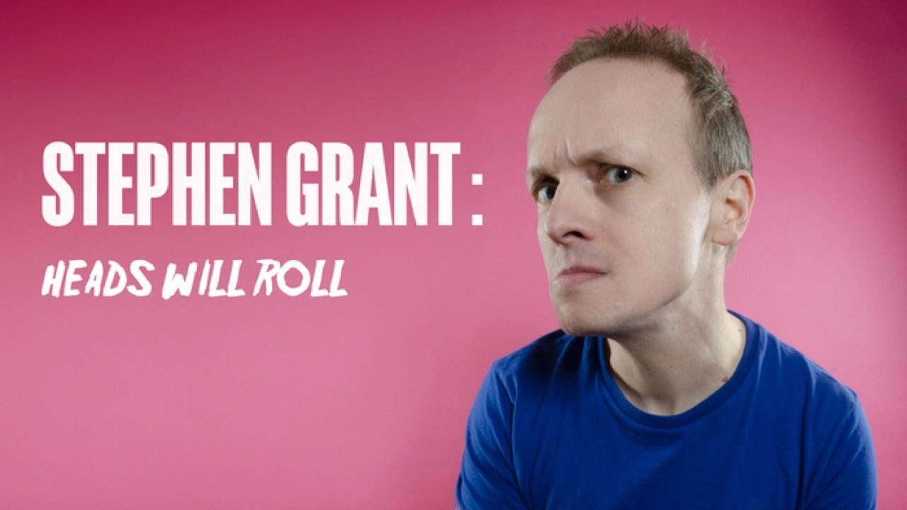 Stephen Grant: Heads Will Roll background