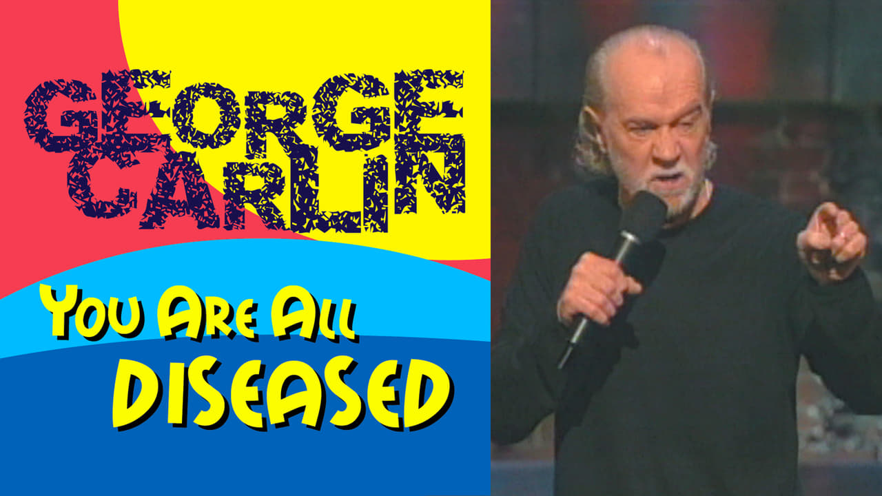 George Carlin: You Are All Diseased background