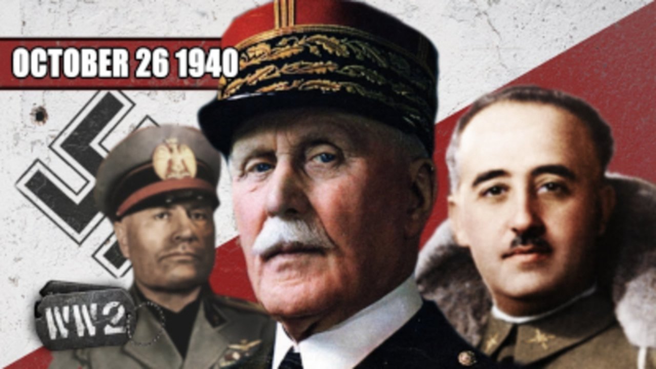 World War Two - Season 2 Episode 43 : Week 061 - Hitler is Disappointed by his Allies - WW2 - October 26, 1940