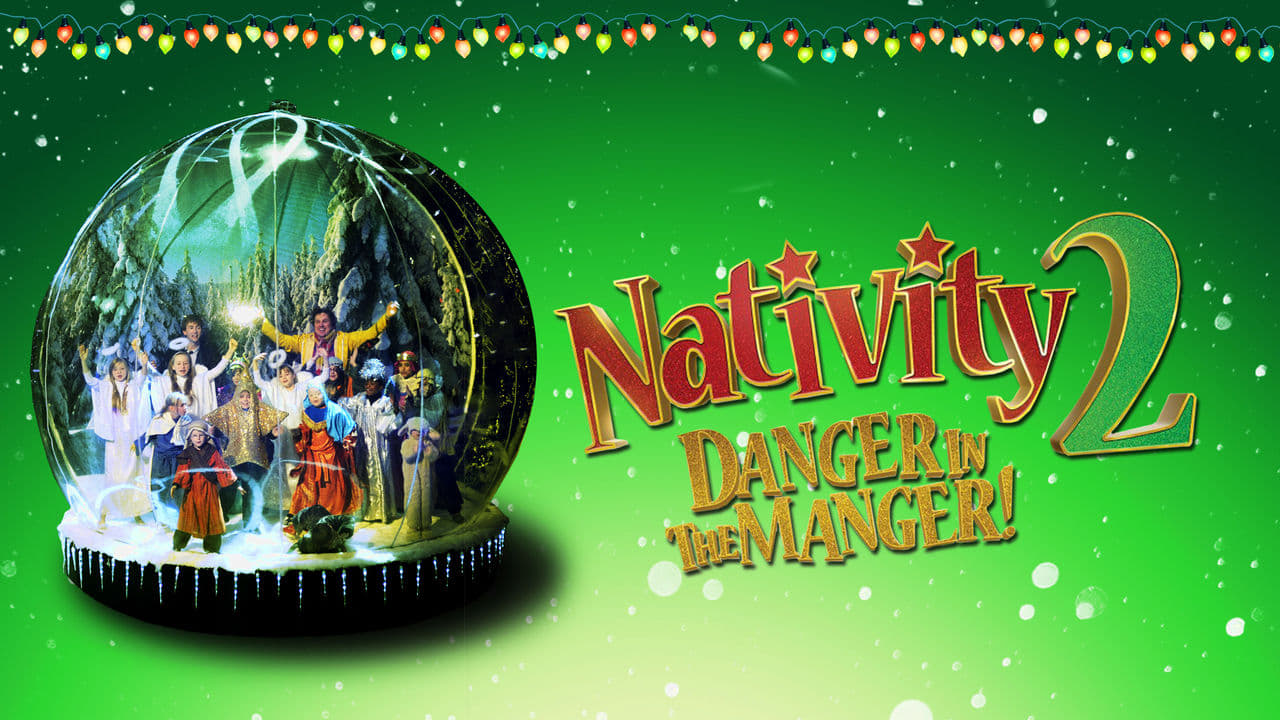 Nativity 2: Danger in the Manger! (2012)