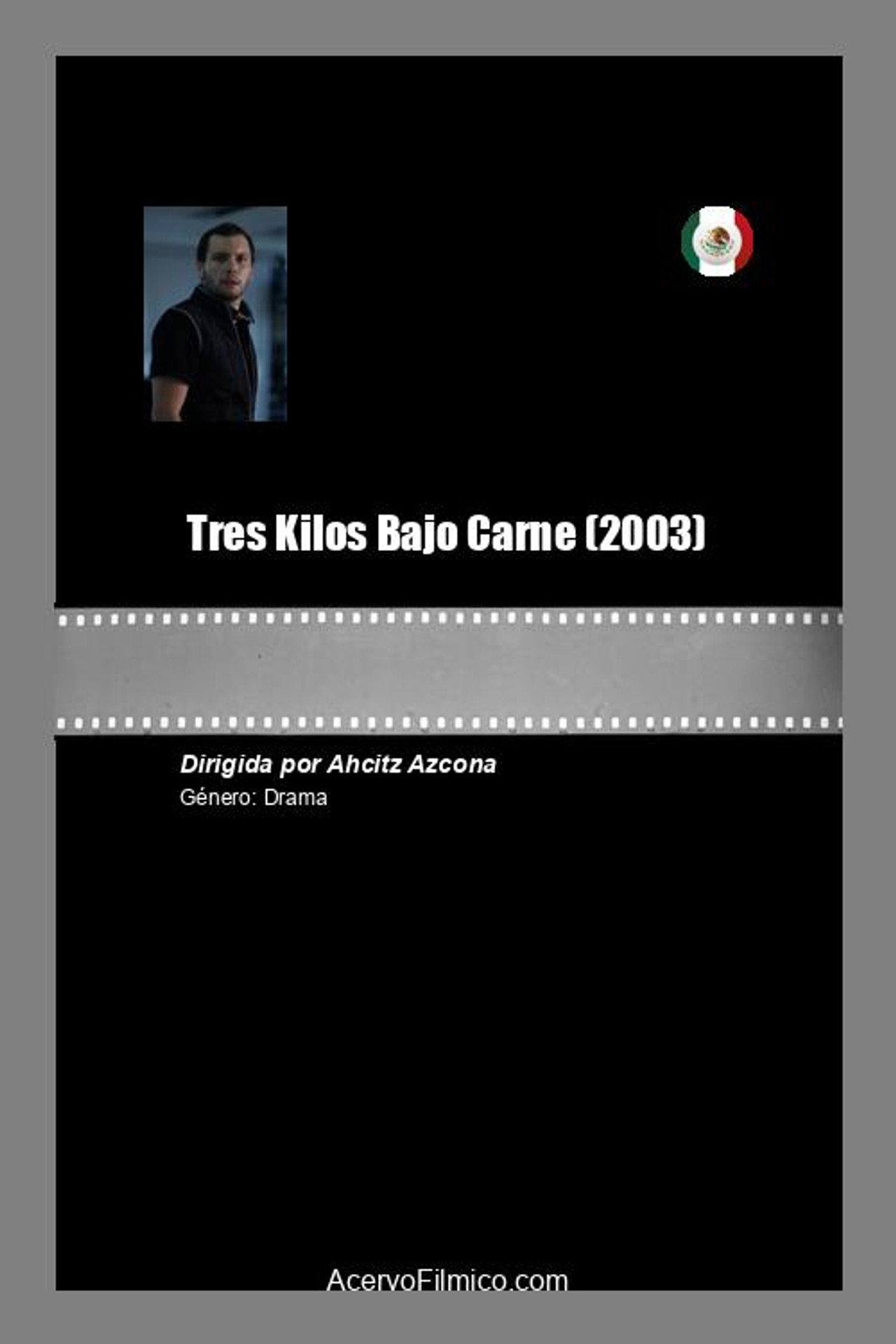 Tres Kilos Bajo Carne filmaffisch